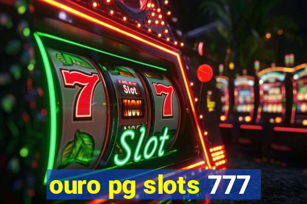 ouro pg slots 777
